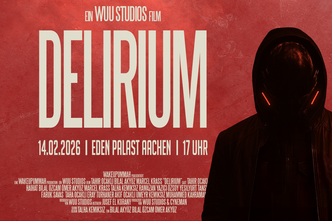 🎬 Delirium – Muslimischer Film auf der Leinwand in Aachen am 14.02.